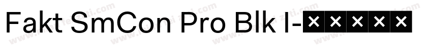 Fakt SmCon Pro Blk I字体转换